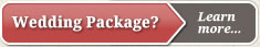 Interested in a Wedding Package? Click to learn more.